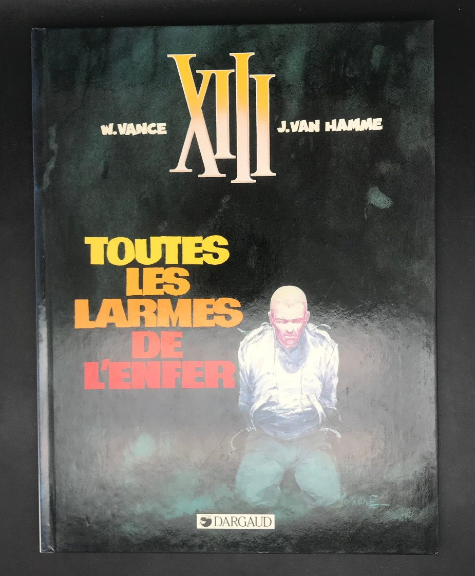 VANCE - XIII - 3 - TOUTES LES LARMES DE L'ENFER - 1986 - EO ( TTBE )