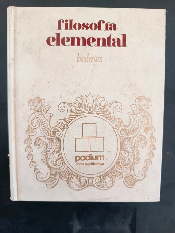 Filosofía elemental Jaime Balmes 1 edicion