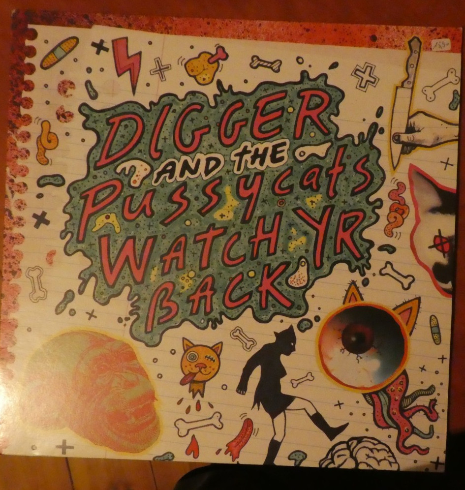 Digger and the Pussycats LP Watch Yer Back Limited Edition 472/ 500 P.Trash