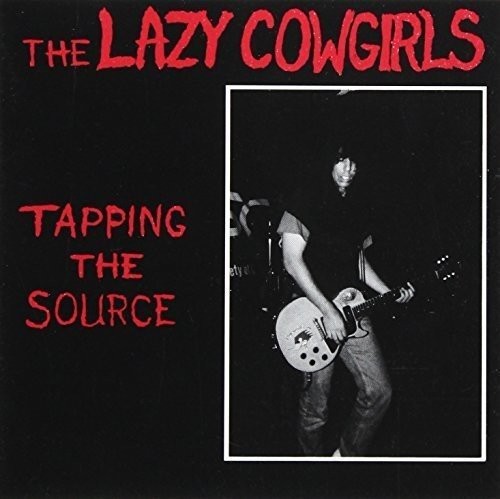 LAZY COWGIRLS - Tapping The Source - CD - Import - **Excellent Condition**