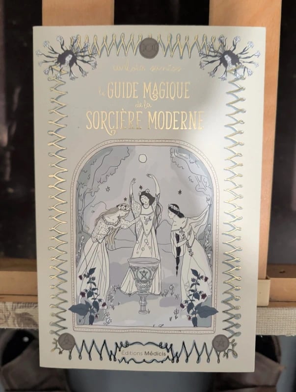 Le guide magique de la sorcière moderne - Carlota Santos