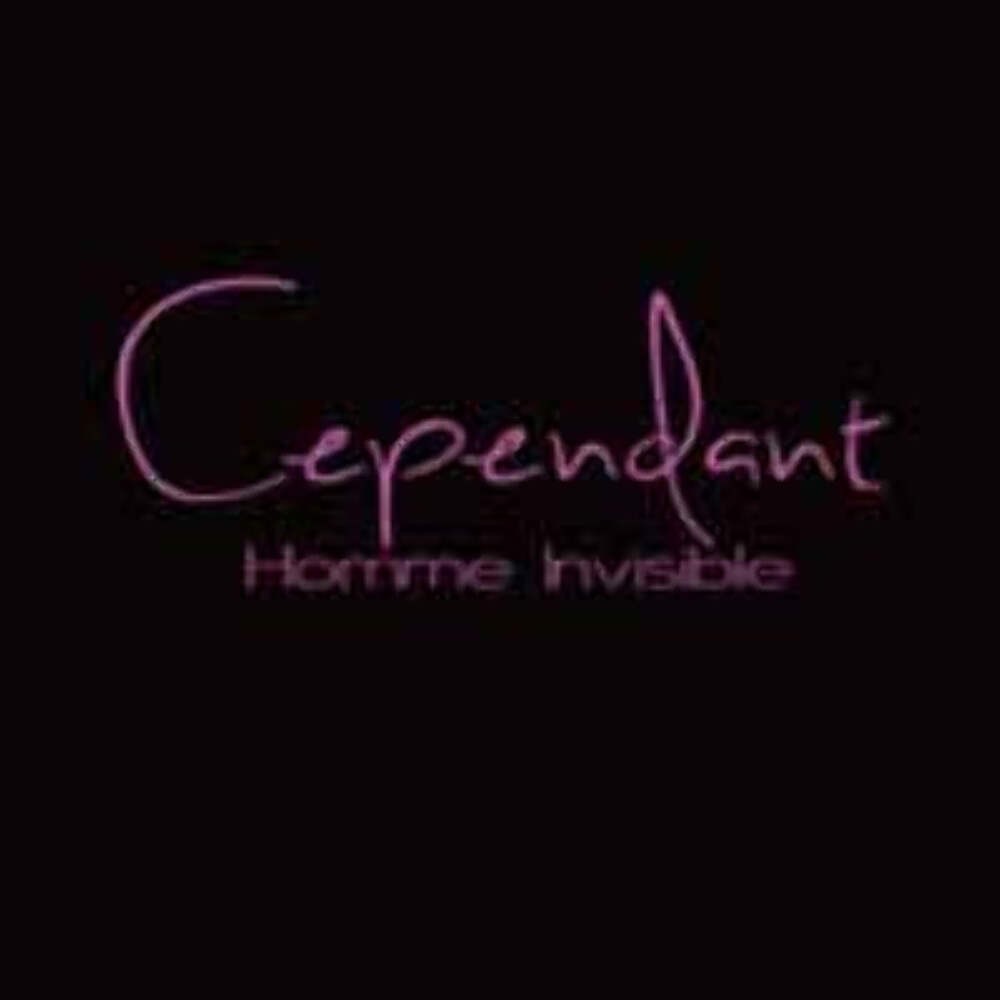 Cependant - Homme Invisible - Rock/Pop - Music CD