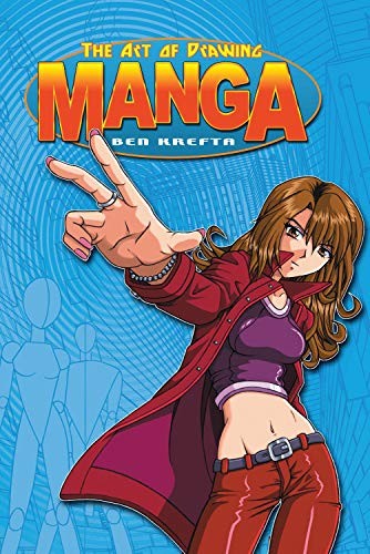 The Art of Drawing Manga,Ben Krefta