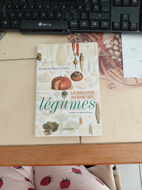 La Fabuleuse Histoire des Légumes. Evelyne Bloch-Dano