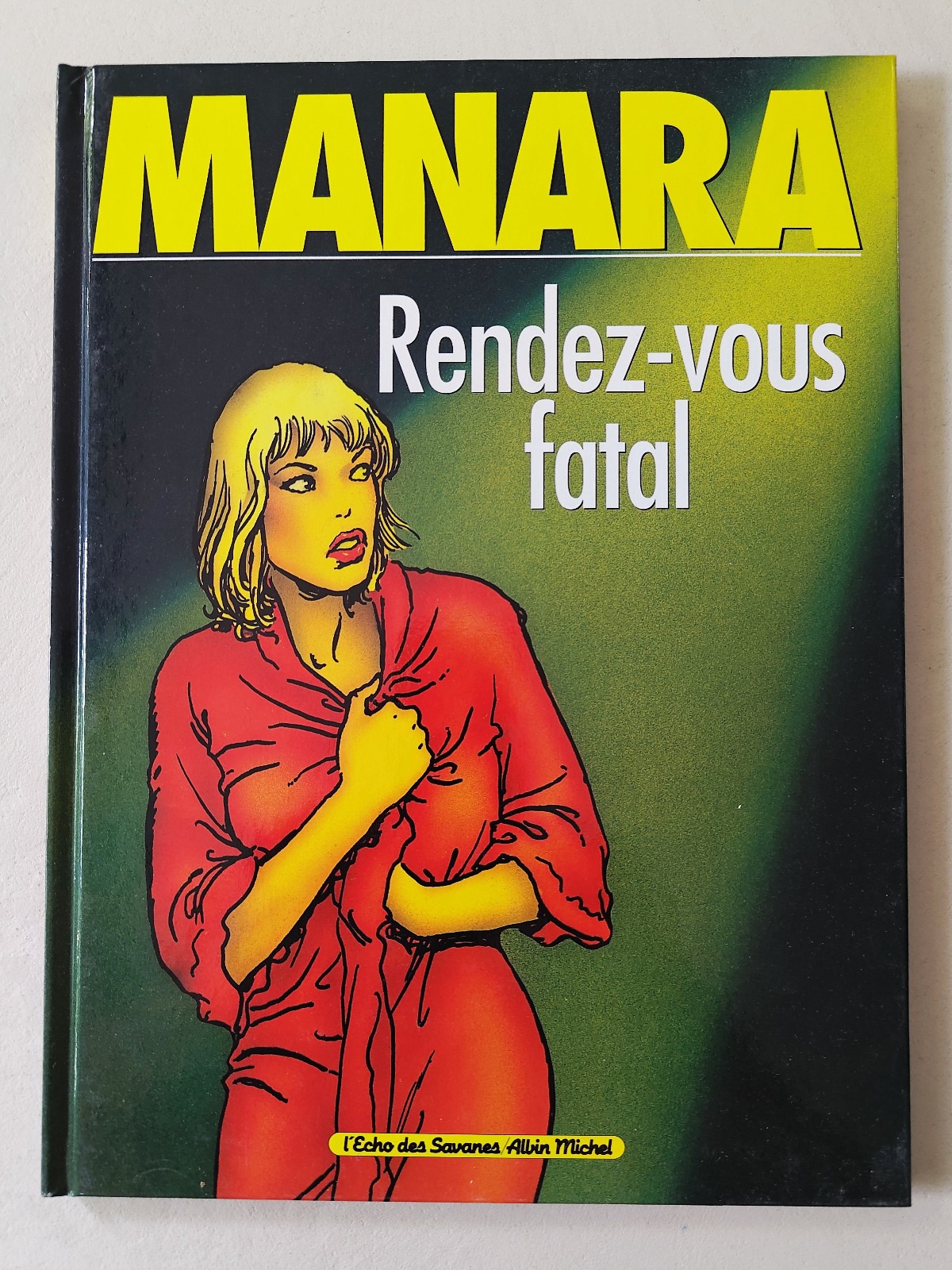 MANARA - RENDEZ-VOUS FATAL  - Albin Michel