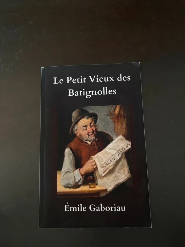 Le Petit Vieux des Batignolles - Emile Gabariau