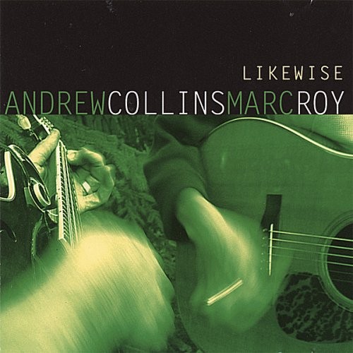 ANDREW COLLINS MARC ROY - Likewise - CD - **Excellent Condition**
