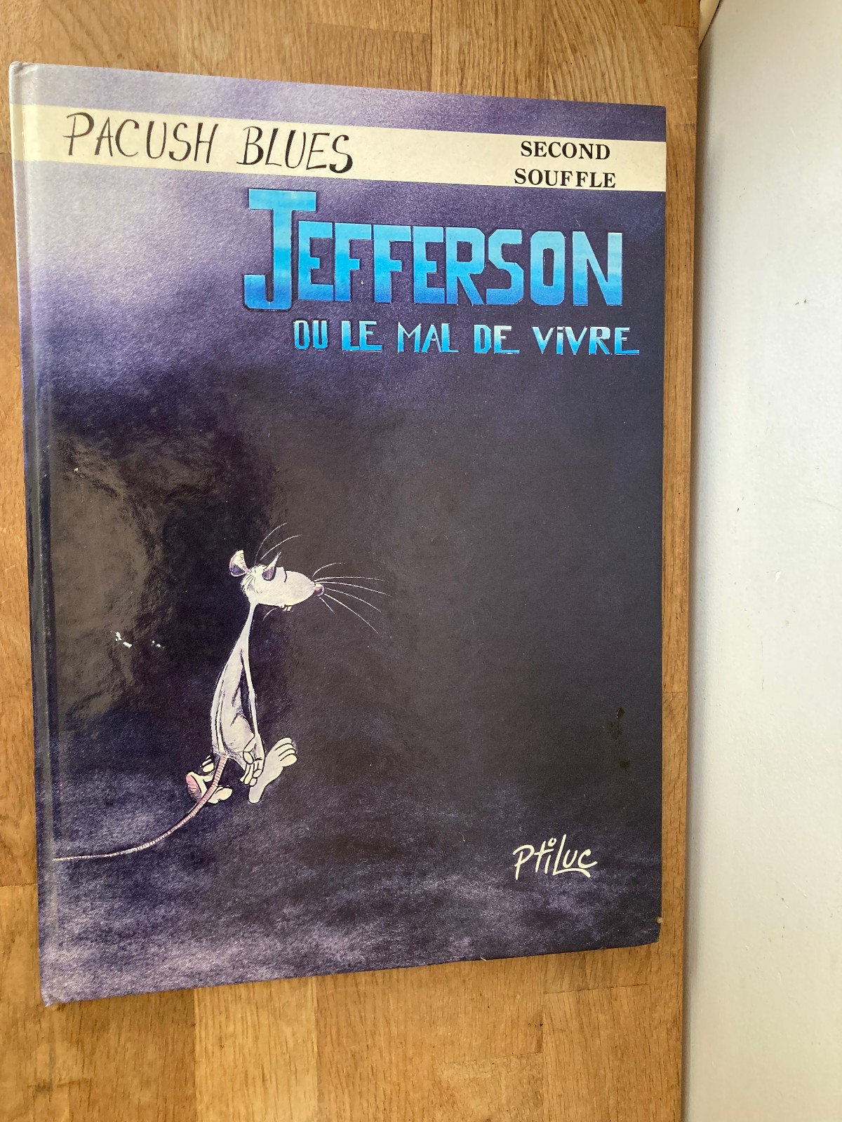 PTILUC PACUSH BLUES 2ND SOUFFLE JEFFERSON OU LE MAL DE VIVRE VENTS D'OUEST 1987