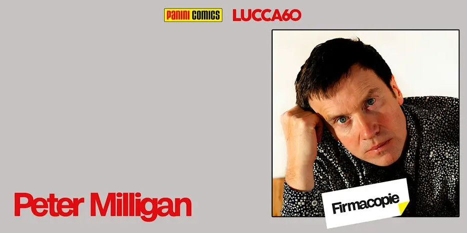 Peter Milligan - firmacopie lucca comics 2026 - venerdì 30 alle 10.00
