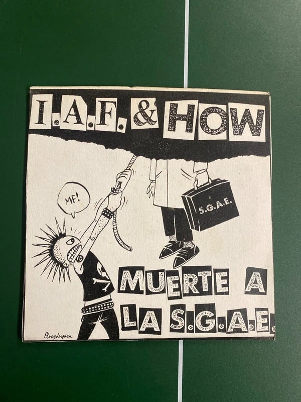 Muerte A La Sgae . I.A.F. Vinyl, 7", 33 ⅓ RPM 2000 • Grita O Muere Records