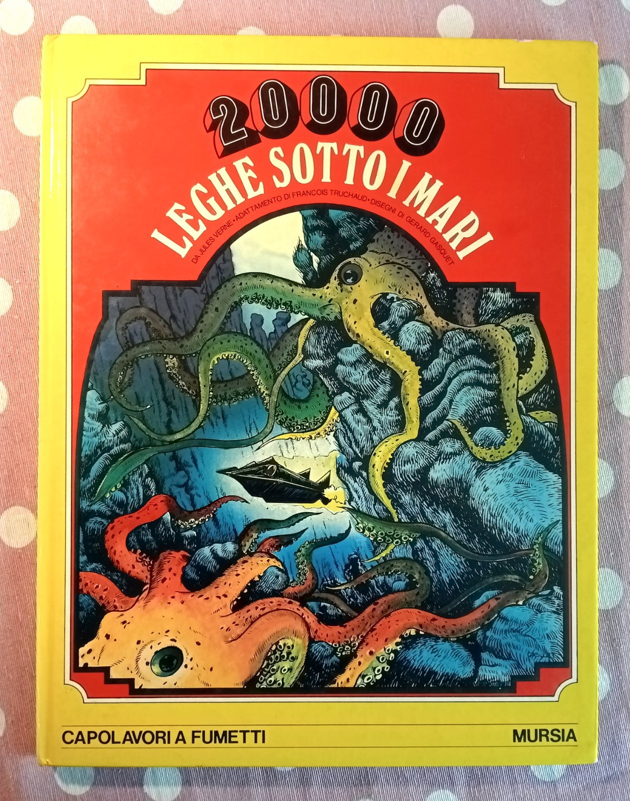 20000 LEGHE SOTTO I MARI. Truchaud/Gasquet. 1976 Capolavori A Fumetti Mursia