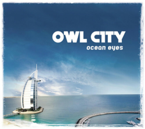 Owl City - Ocean Eyes