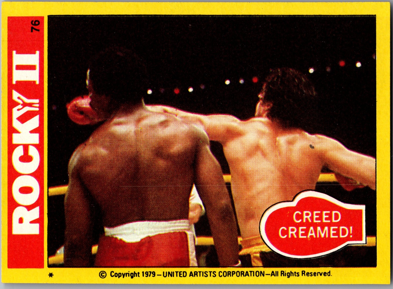 1979 Topps Rocky II #76 Creed Creamed!