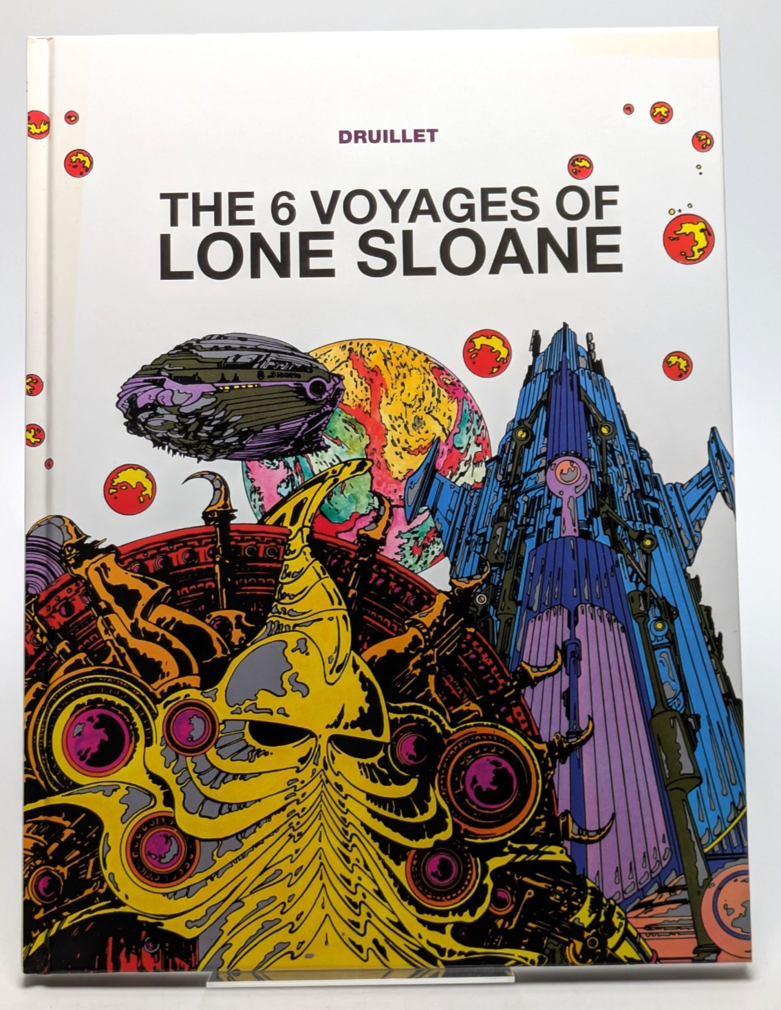 The 6 Voyages of Lone Sloane | Druillet | Titan | HC 1st Ed 2012
