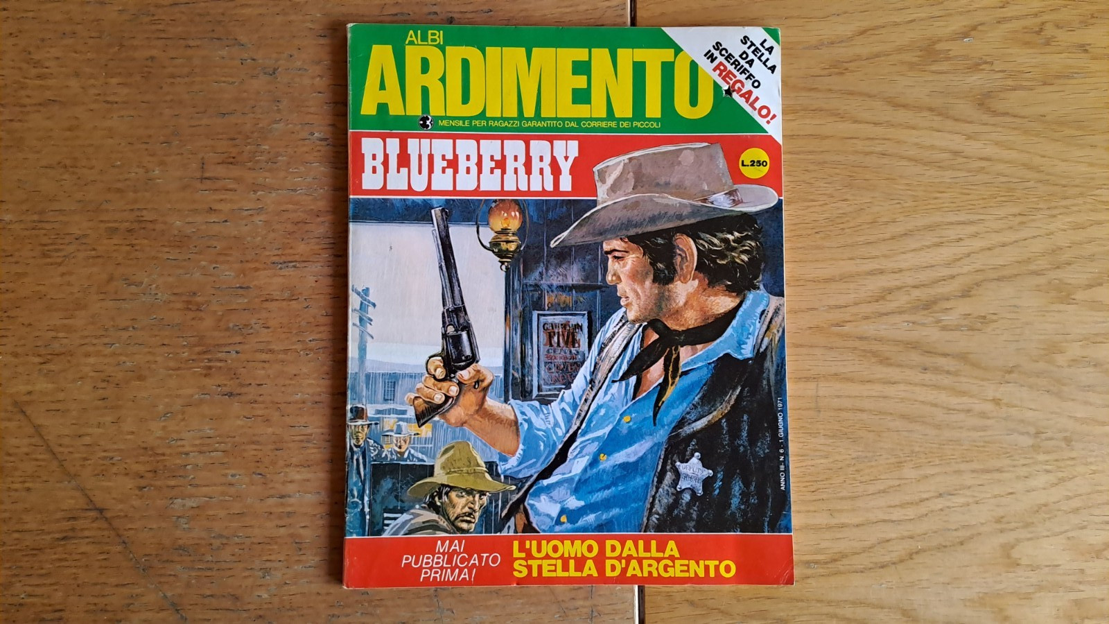 Albi Ardimento n.6 Anno III: Blueberry: "L'uomo dalla stella d'argento",  1971