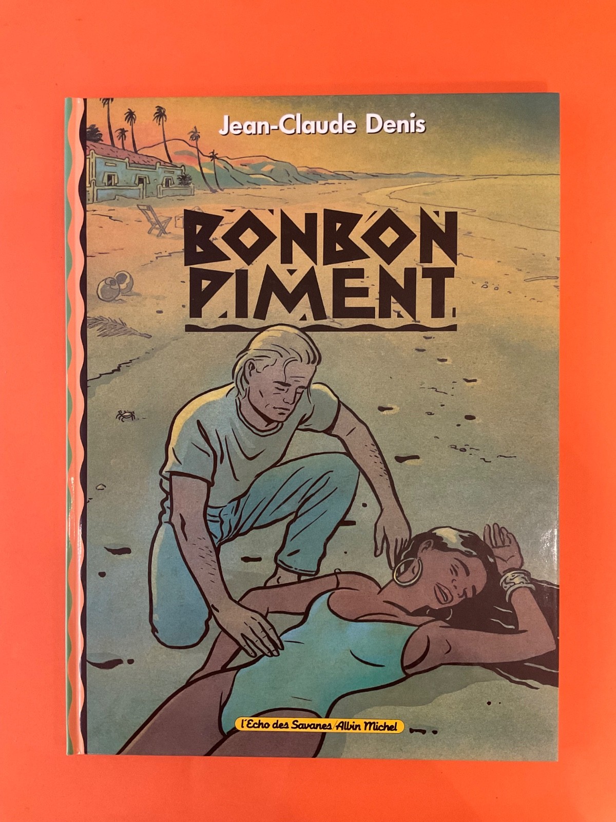 DENIS BONBON PIMENT EO 1991 ALBIN MICHEL COMME NEUF