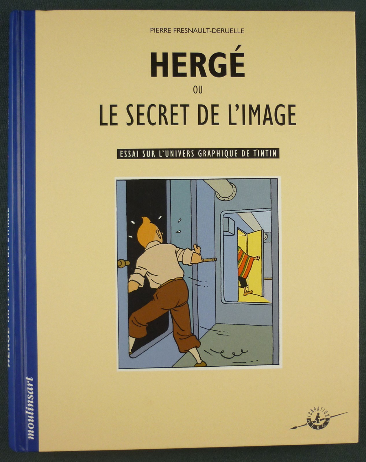 HERGE OU LE SECRET DE L'IMAGE, UNIVERS GRAPHIQUE –ED. MOULINSART -Excellent état