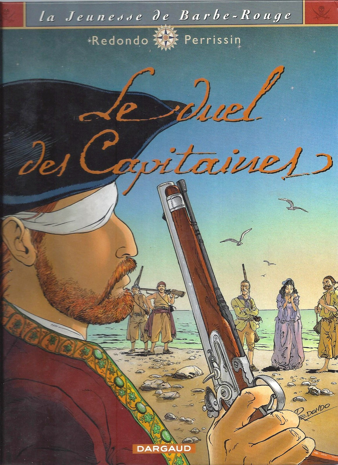 REDONDO / PERRISSIN - LA JEUNESSE DE BARBE-ROUGE 3 : LE DUEL DES CAPITAINES (EO)