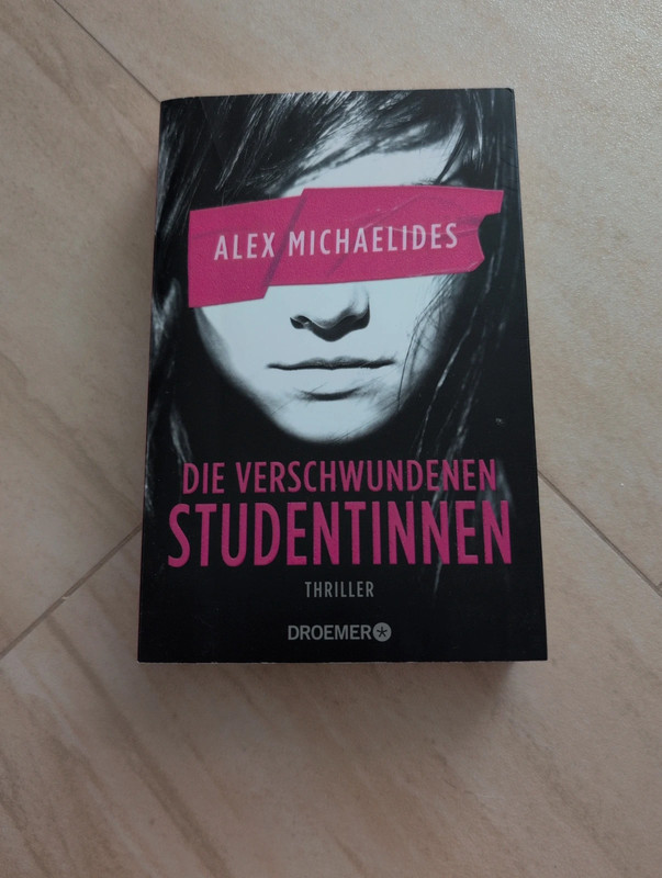 Thriller „Die verschwundenen Studentinnen“ von Alex Michaelides