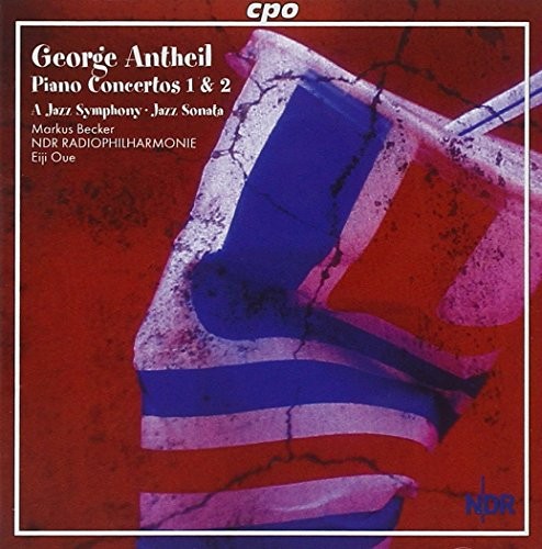ANTHEIL GEORGE - George Antheil: Piano Concertos Nos. 1 & 2; A Jazz - CD