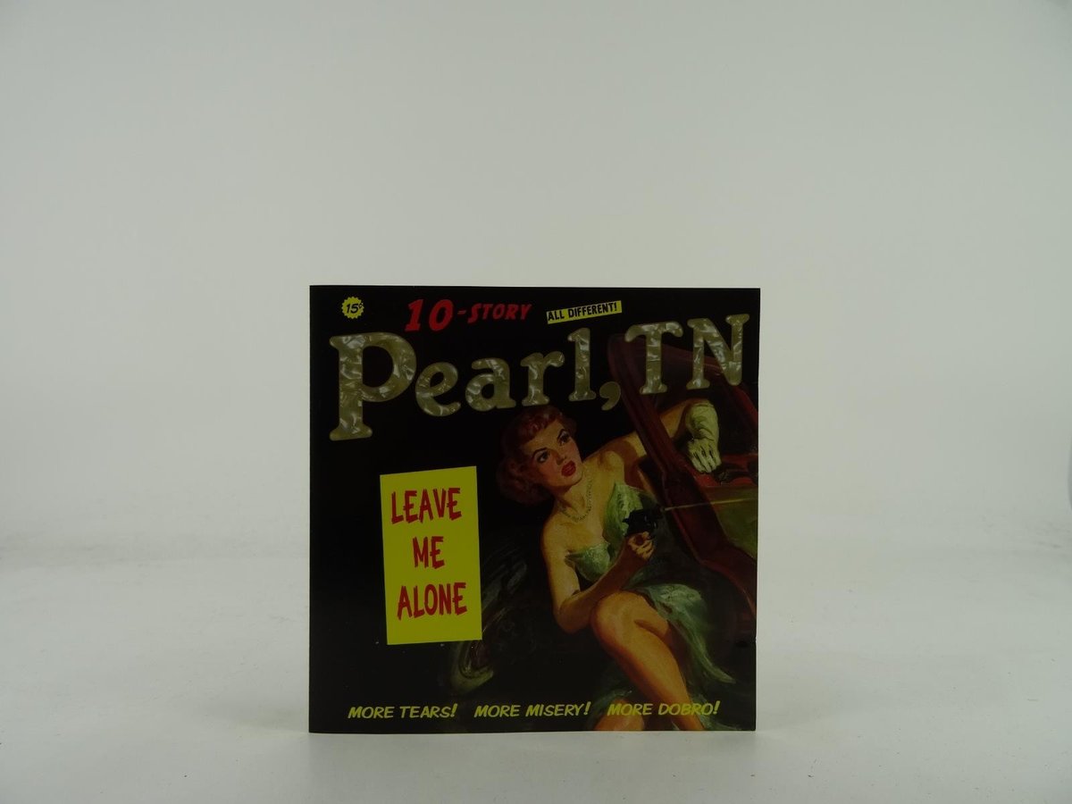 PEARL TN LEAVE ME ALONE (418) 10 Track CD Album plus Picture Sleeve RATTLER RECO