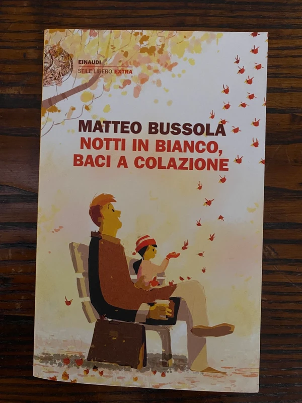 Notti in bianco, baci a colazione - Matteo Bussola