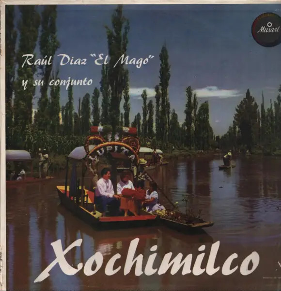 LP Raul Diaz "El Mago" Y Su Conjunto Xochimilco INSERT INC. NEAR MINT Musart