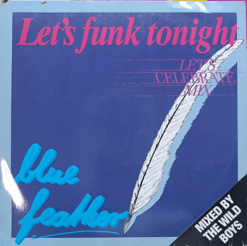 Blue Feather - Let's Funk Tonight (Let's Celebrate Mix)