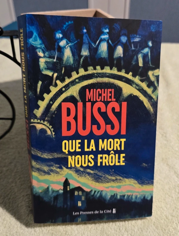 Que la mort nous frôle