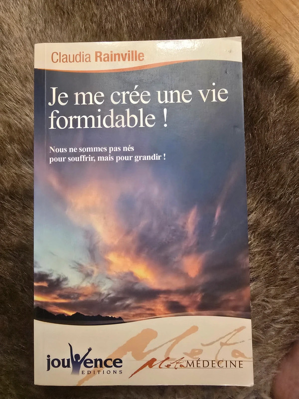 Livre je me cree une vie formidable de claudia rainville