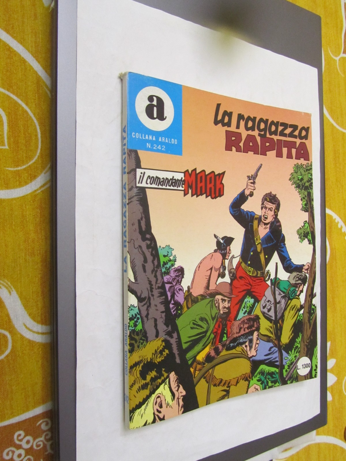 IL COMANDANTE MARK N. 242 COLLANA ARALDO LIRE 1300 - EDICOLA (C2)