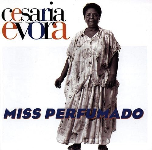 Miss Perfumado - Cesaria Evora