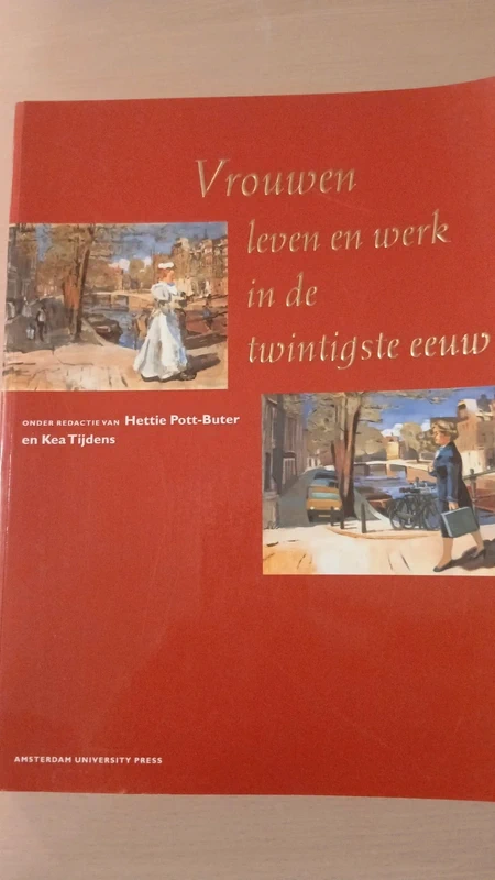 ontwikkelingen rondom vrouwenarbeid in de twintigste eeuw