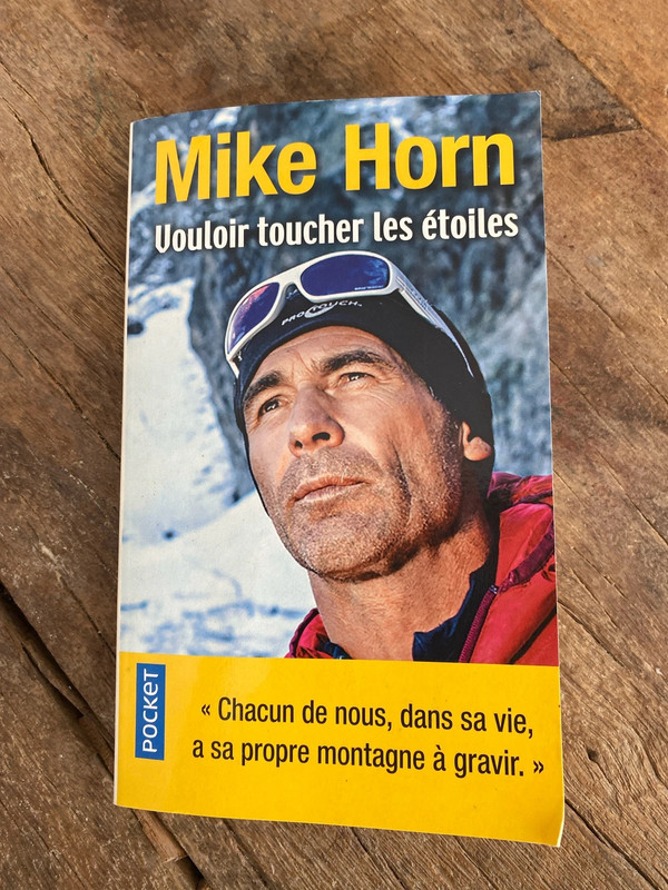Vouloir toucher les étoiles - Mike Horn
