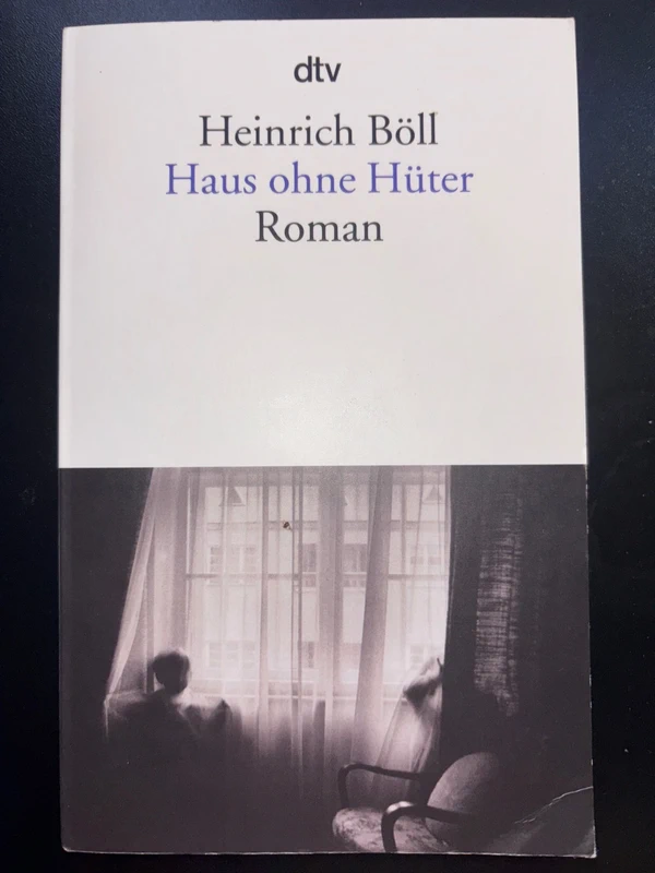 Haus ohne Hüter – Heinrich Böll