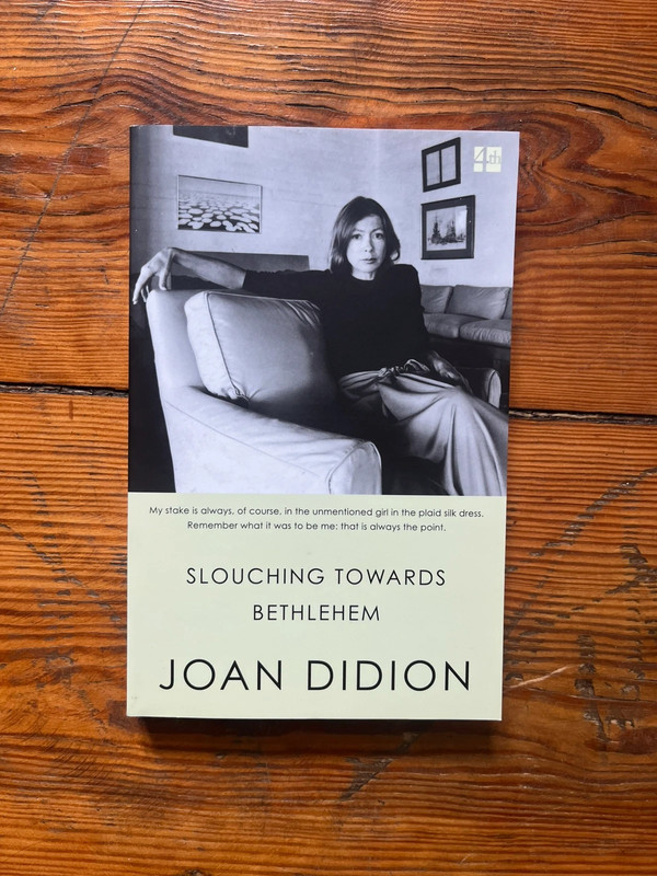 Joan Didion - Slouching Towards Bethlehem