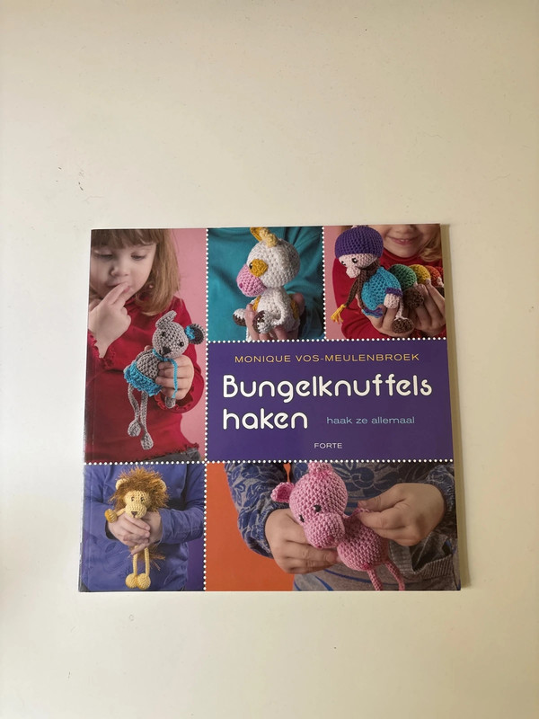 Monique Vos-Meulenbroek - Bungelknuffels haken: haak ze allemaal