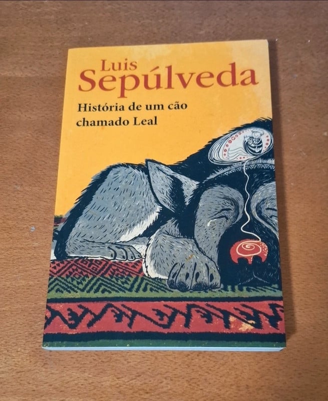 História de um cão chamado Leal Luis Sepúlveda