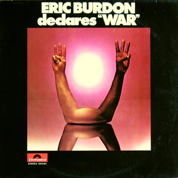 Eric Burdon & War – Eric Burdon Declares "War