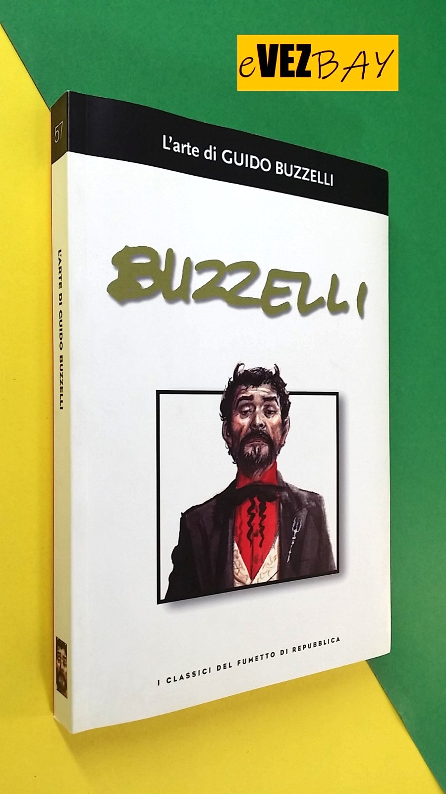 L'arte di GUIDO BUZZELLI - I Classici del fumetto di Repubblica n. 57