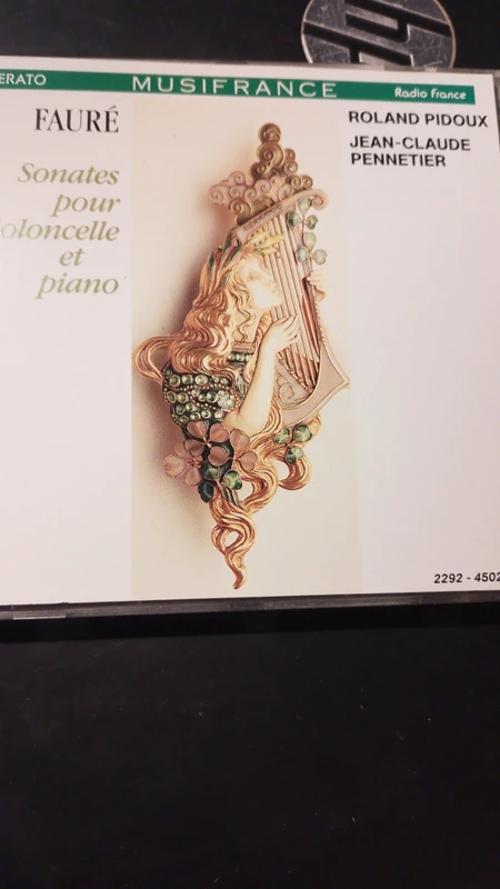 Gabriel Fauré 2 Sonates op 109 117 Elégie Papillon Romance Roland Pidoux Jean Claude Pennetier Erato