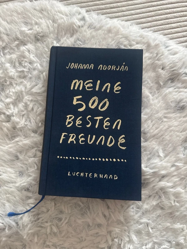 Johanna Adorján – Meine 500 besten Freunde – Gebundenes Buch