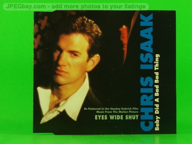 CHRIS ISAAK BABY I DID A BAD THING (L54) 3 Track CD Single including Picture Sle