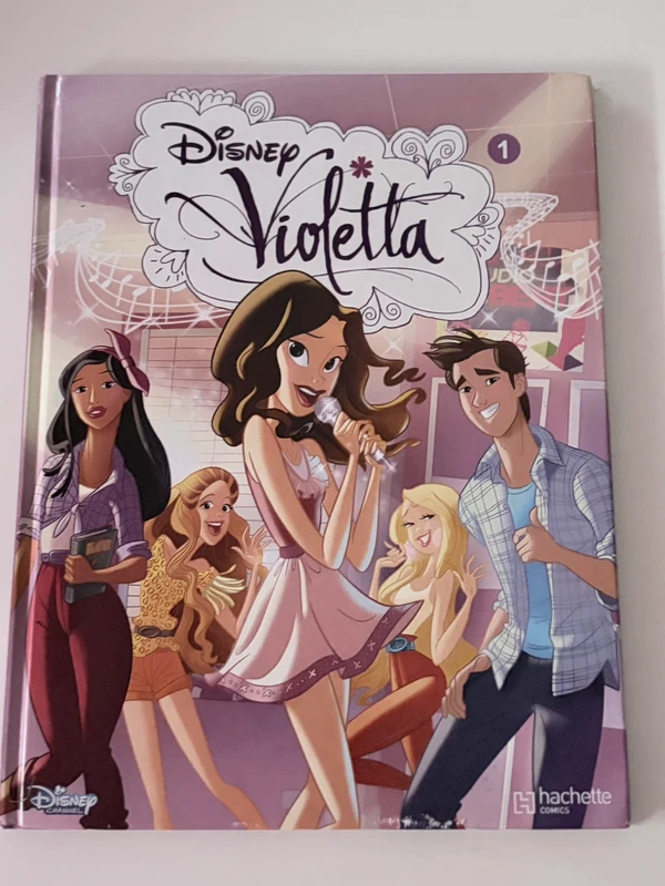 Violetta – Tome 1 – Disney Channel – Hachette Comics – Disney