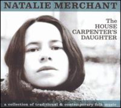 NATALIE MERCHANT - The House Carpenter's Daughter - CD - Import Limited Edition