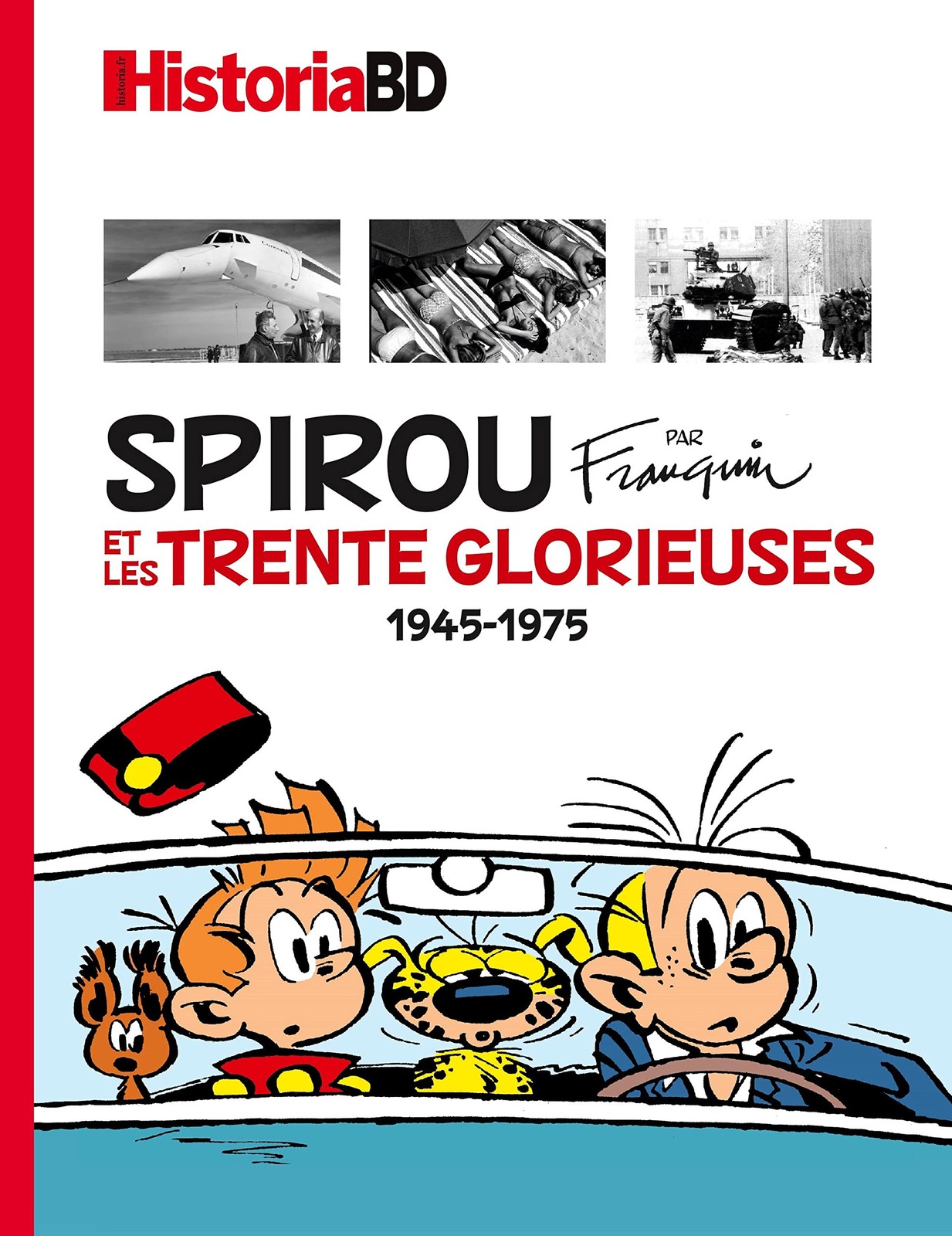 Spirou par Franquin et les Trente Glorieuses 1945 - 1975