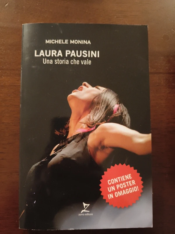 Laura Pausini. Una storia che vale - Michele Monina