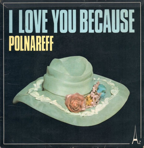 Michel Polnareff I Love You Because - 45T x 1