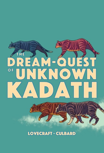 The Dream-Quest of Unknown Kadath (Paperback Book)