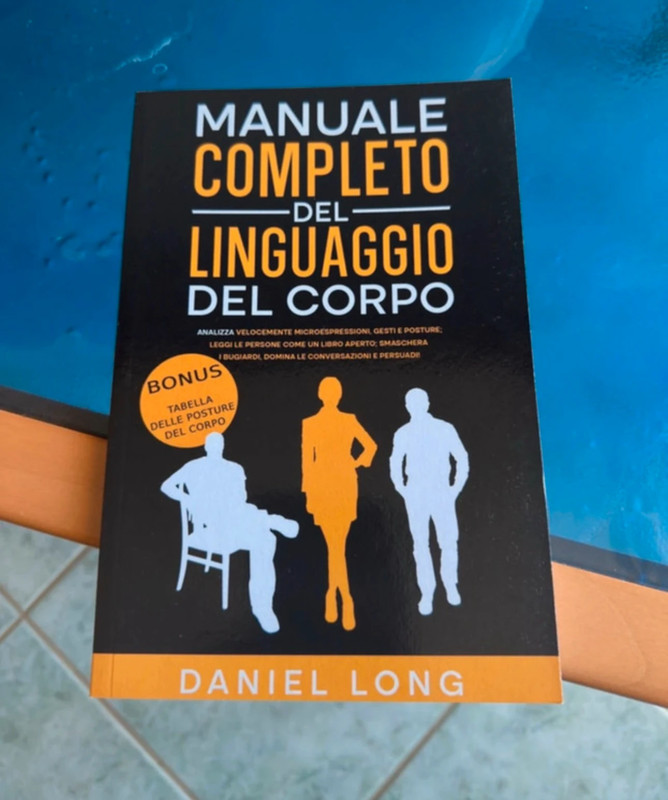 Manuale Completo del Linguaggio del Corpo" - Daniel Long - NUOVO
